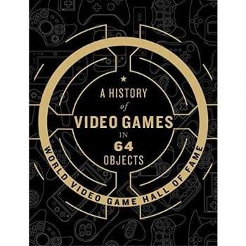 A History of Video Games in 64 Objects