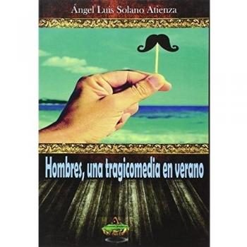 Hombres, una tragicomedia en verano