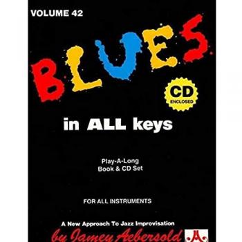 Aebersold Vol. 42: Blues en Todas las Claves + CD - Libro y Play-A-Long de Jazz para Todos los Músicos