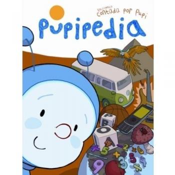 Pupipedia. Enciclopedia contada por Pupi