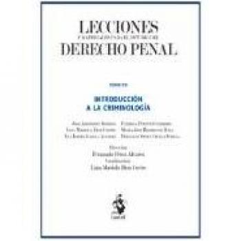 INTRODUCCIÓN A LA CRIMINOLOGÍA: TOMO VII DE LECCIONES Y MATERIALES PARA EL ESTUDIO DEL DERECHO PENAL