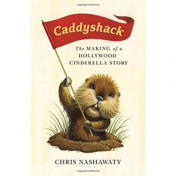 Caddyshack: The Making of a Hollywood Cinderella Story