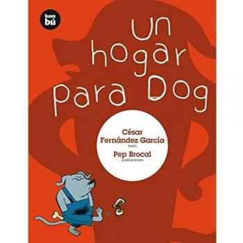 Un hogar para Dog