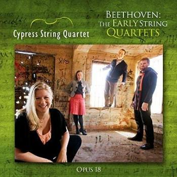 Beethoven : Les quatuors à cordes de jeunesse. Quatuor Cypress. - CYPRESS STRING QUARTET