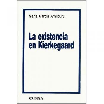 La existencia en Kierkegaard