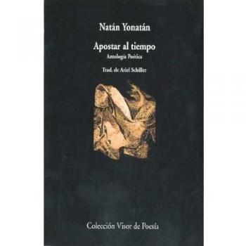 Apostar al tiempo: Antología poética: 692