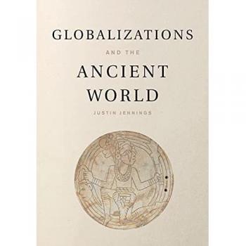 Globalizaciones y el Mundo Antiguo - Análisis de las Conexiones Históricas y Culturales