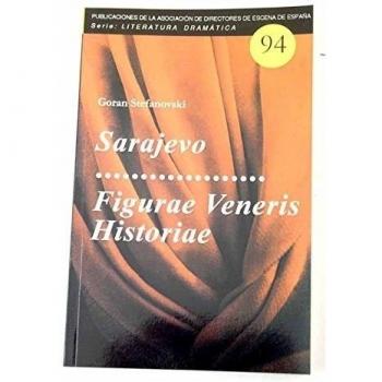 Sarajevo / Figurae Veneris Historiae