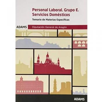 Temario de Materias Específicas Personal Laboral. Grupo E. Servicios Domésticos Diputación General de Aragón