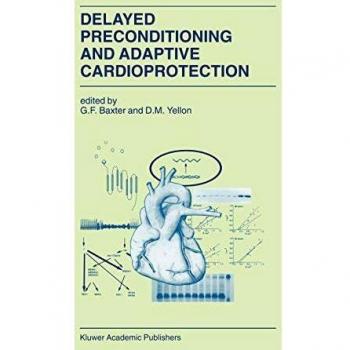 Delayed Preconditioning and Adaptive Cardioprotection: 207