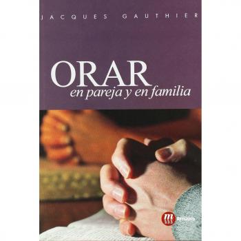 Orar en pareja y En Familia
