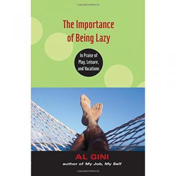 The Importance of Being Lazy