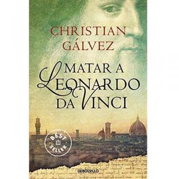 Matar a Leonardo Da Vinci. NUEVO.