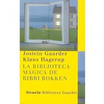 La biblioteca mágica de Bibbi Bokken: 15 - Gaarder, Jostein / Hagerup, Klaus