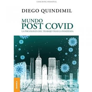 MUNDO POST COVID: La psicología del trabajo tras la pandemia