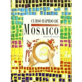 Curso Rapido de Mosaico - Macchiavelli Mariarita