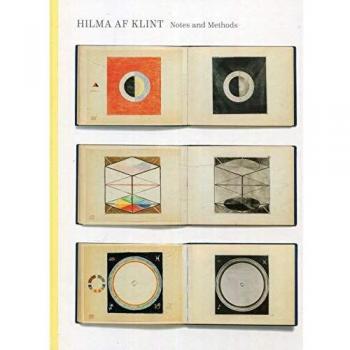 Hilma af Klint - Notes and Methods: A Comprehensive Guide to Spiritual Art