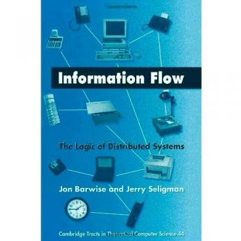 Information Flow: The Logic of Distributed Systems: 44