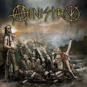From beer to eternity ltd edition - Ministry