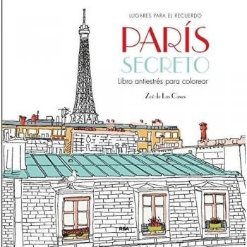 París secreto: Un libro antiestrés para colorear