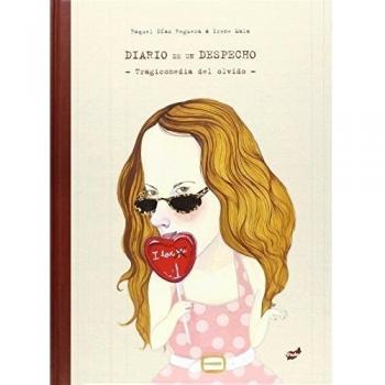 Diario De Un Despecho - Raquel Díaz Reguera