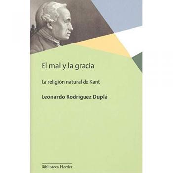 El mal y la gracia. La religión natural de Kant
