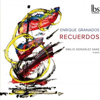 Enrique Granados: Recuerdos - Emilio González Sanz