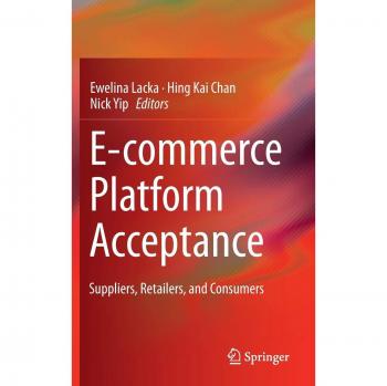 E-Commerce Platform Acceptance Guide: Supplier, Retailer, and Consumer Insights
