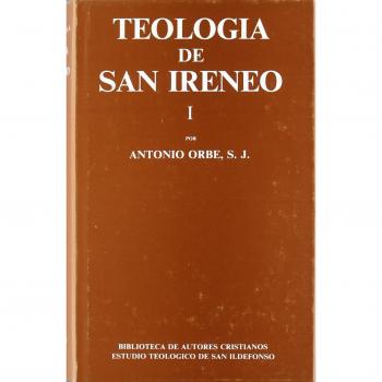 Teología de San Ireneo. I: Comentario al libro V del Adversus haereses: 1