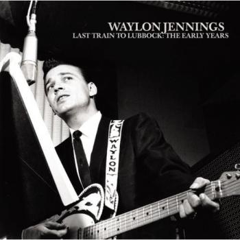 Last Train to Lubbock: the Early Years
