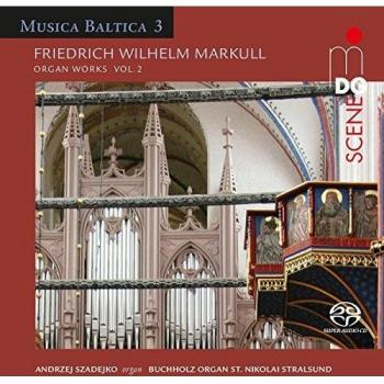 Friedrich Wilhelm Markull: Organ Works Vol. 2