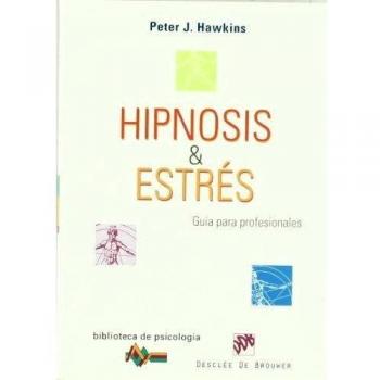 Hipnosis y Estrés. Guía para profesionales: 147