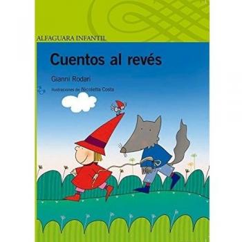 Cuentos al revés - Gianni Rodari
