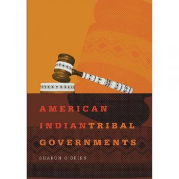 American Indian Tribal Governments: A Comprehensive Guide in the Civilization of the American Indian Series