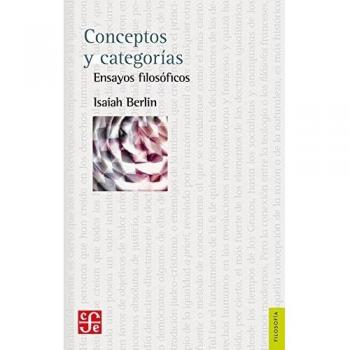 Conceptos Y Categorías. Ensayos Filosóficos