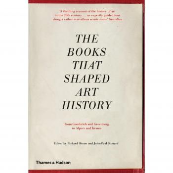 The Books that Shaped Art History: From Gombrich and Greenberg to Alpers and Krauss