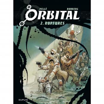 Álbum Orbital Tomo 2: Rupturas - Broché de Sylvain Runberg y Serge Pellé