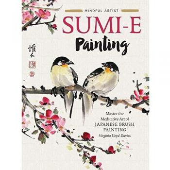 Sumi-e Painting: Master the meditative art of Japanese brush painting