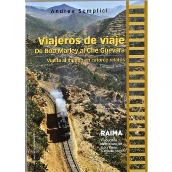 Viajeros de Viaje: De Bob Marley al Che Guevara
