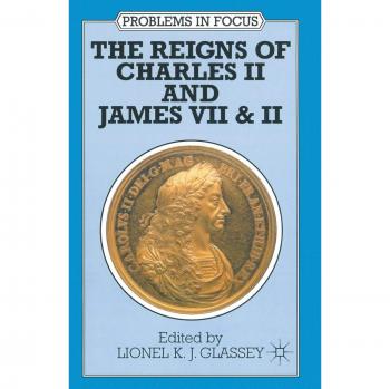 The Reigns of Charles II and James VII & II