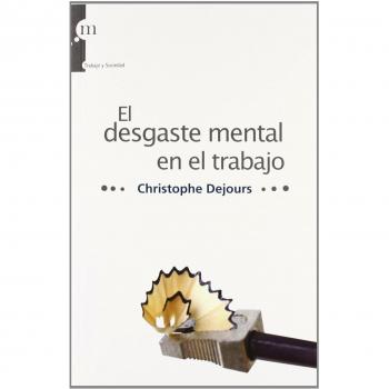 DESGASTE MENTAL EN EL TRABAJO,EL