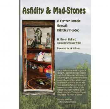 Asfidity y Piedras Locas: Un Viaje Adicional a Través del Hoodoo de los Pueblos Montañeses por H. Byron Ballard