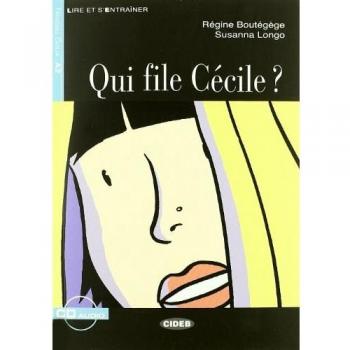 QUI FILE CECILE?