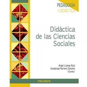 Didáctica de las Ciencias Sociales: Fundamentos, contextos y propuestas