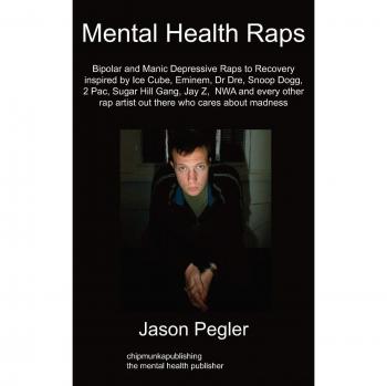 Rimas de Salud Mental: Raps Bipolares para la Recuperación Inspirados en Ice Cube, Eminem, Dr Dre, Snoop Dogg y Otros Grandes Raperos - Edición en Tapa Blanda