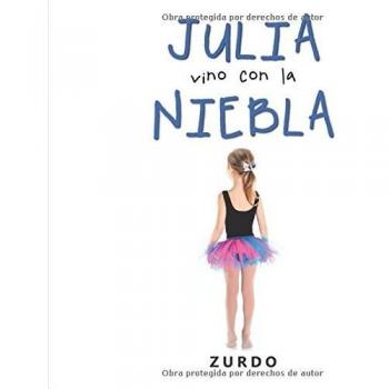 Julia vino con la niebla