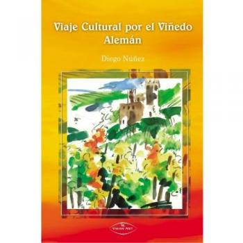Viaje Cultural Por El Viñedo Aleman