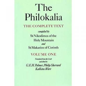 The Philokalia: The Complete Text - Vol. 1