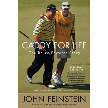 Caddy for Life: The Bruce Edwards Story