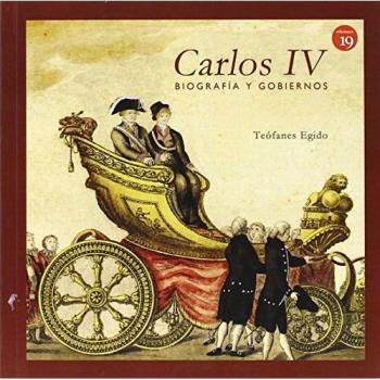 Carlos IV: Biografía y gobiernos - Egido Teofanes